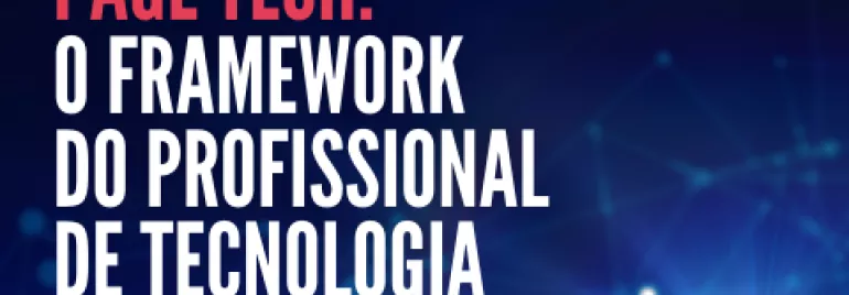 Banner escrito: "Page Tech: O Framework do profissional de tecnologia" 