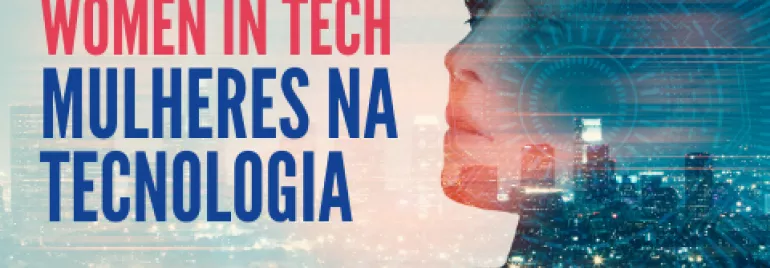 Banner com perfil de uma mulher com o escrito ao lado: "Women in Tech; Mulheres na Tecnologia" 